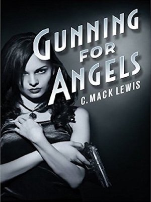 cover image of Gunning For Angels
